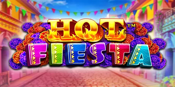 Hot Fiesta - Sensasi Festifal Yang Penuh Energy Di Mesiko