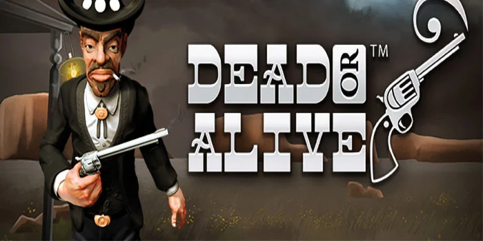 Slot Dead or Alive – Keberanian dan Kesempatan di Dunia Koboi