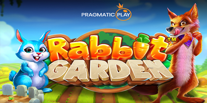 Menang Besar Itu Mudah Bermain Slot Rabbit Garden
