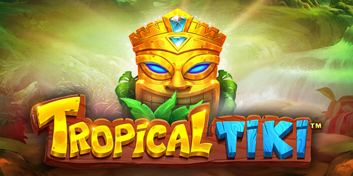 Cara Efektif Terpercaya Bermain Slot Tropical Tiki