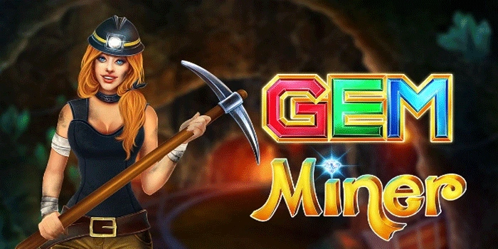 Trik Mudah Mendulang Jackpot Slot Gems Miner