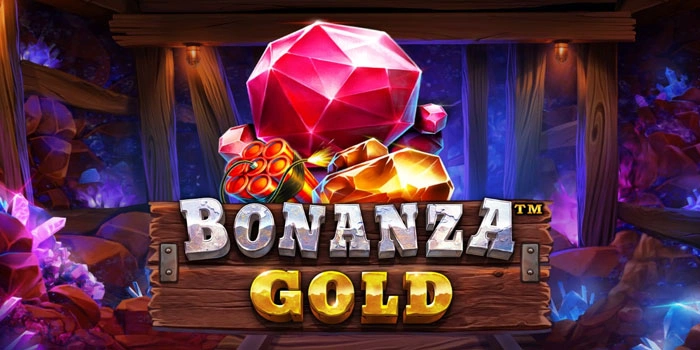 Langkah Sederhana Menuju Jackpot Impian di Slot Bonanza Gold
