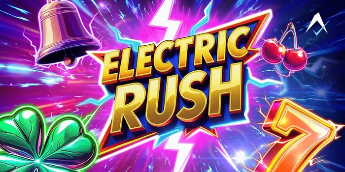 Rahasia Eksklusif Bawa Pulang Jackpot Besar di Slot Electric Rush
